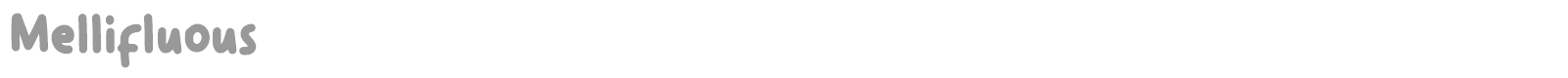 Mellifluous font preview